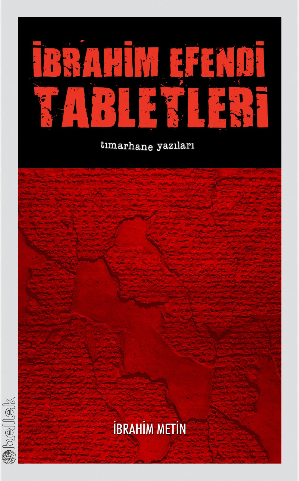 İbrahim Efendi Tabletleri - Tımarhane Yazıları - görünüm 2 / 4